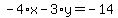 -4%2Ax-3%2Ay=-14