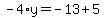 -4%2Ay=-13%2B5