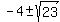 -4%2B-+sqrt%2823%29