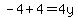 -4%2B4++=+4y