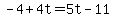 -4%2B4t=5t-11