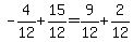 -4%2F12%2B15%2F12=9%2F12%2B2%2F12