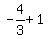 -4%2F3%2B1