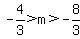 -4%2F3%3Em%3E-8%2F3