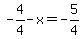 -4%2F4-x=-5%2F4
