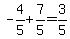 -4%2F5%2B7%2F5=3%2F5