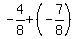-4%2F8+%2B+%28-7%2F8%29