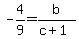 -4%2F9+=+b%2F%28c%2B1%29