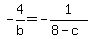 -4%2Fb+=+-1%2F%288-c%29