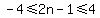 -4%3C=2n-1%3C=4