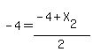 -4=%28-4%2BX%5B2%5D%29%2F2