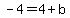 -4=4%2Bb