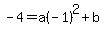 -4=a%28-1%29%5E2%2Bb
