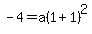 -4=a%281%2B1%29%5E2