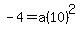 -4=a%2810%29%5E2