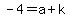 -4=a%2Bk