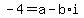 -4=a-b%2Ai