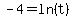 -4=ln%28t%29