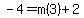 -4=m%283%29%2B2