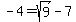 -4=sqrt%289%29-7