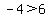 -4%3E6