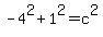 -4%5E2%2B1%5E2=c%5E2