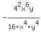 -4%5E2x%5E6y%2F16x%5E4y%5E4