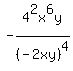 -4%5E2x%5E6y+%2F+%28-2xy%29%5E4