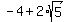 -4+%2B+2%2Asqrt%285%29