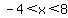-4+%3C+x+%3C+8