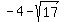 -4+-+sqrt%2817%29