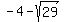 -4+-+sqrt%2829%29