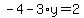 -4-3%2Ay=2