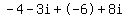 -4-3i%2B-6%2B8i