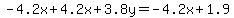 -4.2x%2B4.2x%2B3.8y=-4.2x%2B1.9