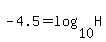 -4.5=log%2810%2CH%29