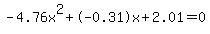 -4.76x%5E2%2B-0.31x%2B2.01+=+0