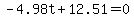 -4.98t%2B12.51+=+0