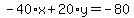 -40%2Ax%2B20%2Ay=-80