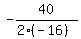 -40%2F%282%2A%28-16%29%29