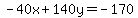 -40x%2B140y=-170