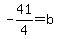 -41%2F4+=+b