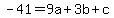 -41=9a%2B3b%2Bc