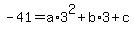 -41=a%2A3%5E2%2Bb%2A3%2Bc