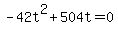 -42t%5E2+%2B504t+=+0