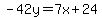 -42y=7x%2B24