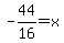 -44%2F16+=+x