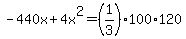 -440x%2B4x%5E2=%281%2F3%29100%2A120