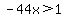 -44x%3E1