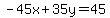 -45x%2B35y=45